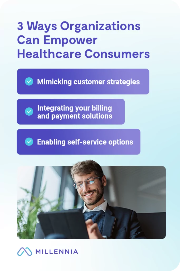 03 3 Ways Organizations Can Empower Healthcare Consumers